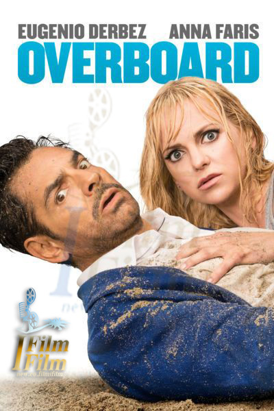 دانلود فیلم Overboard 2018 دوبله فارسی و کیفیت عالی